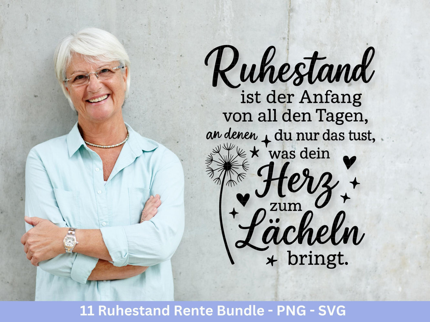 Plotterdatei Rente - Rentner Sprüche - Geschenk Rente - Pusteblumen Svg - Deutsche Sprüche Svg - Laserdatei Pusteblume - Ruhestand Geschenk