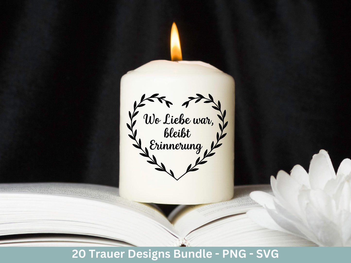 Plotterdatei Trauer - Abschied Svg - Kerzen Sprüche Trauer - Grablichter Sprüche deutsch - Du fehlst svg - Trostlicht svg - Abschied nehmen