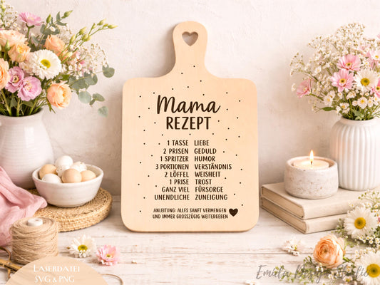 Mama Rezept Laserdatei – Schneidebrett Gravur SVG Küchenspruch Geschenkidee für Mama | Muttertag | Holz gravieren | Cricut Plotterdatei