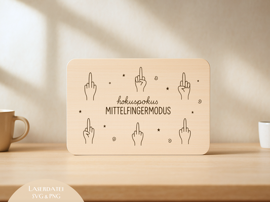 Laserdatei & Plotterdatei Hokuspokus Mittelfingermodus | SVG/PNG | Gravurdatei für Holz | Humor Küche | Lustige Sprüche Datei | Geschenkidee