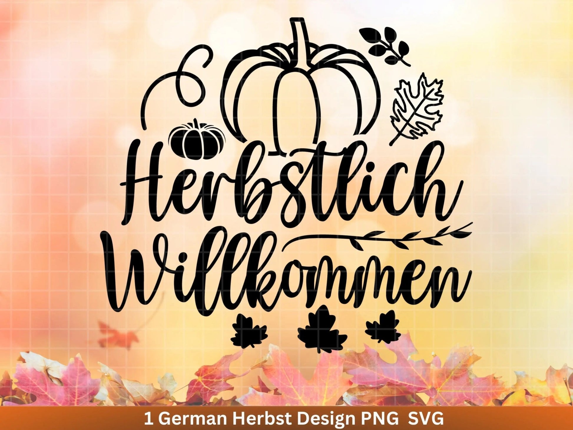 Deutsche Plotterdatei Herbst - Herbstlich Willkommen - Cricut Silhouette Studio Plotterdatei -Herbstzauber - Herbstgrüße - Kürbis Blätter