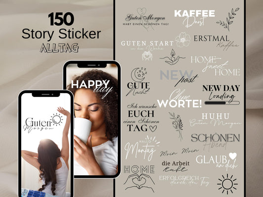 150 Instagram Story Sticker – Deutsch | Alltag | Kaffee | Humor | Home | Storysticker Daily | Basic | Kalligraphie | Guten Morgen | Sprüche