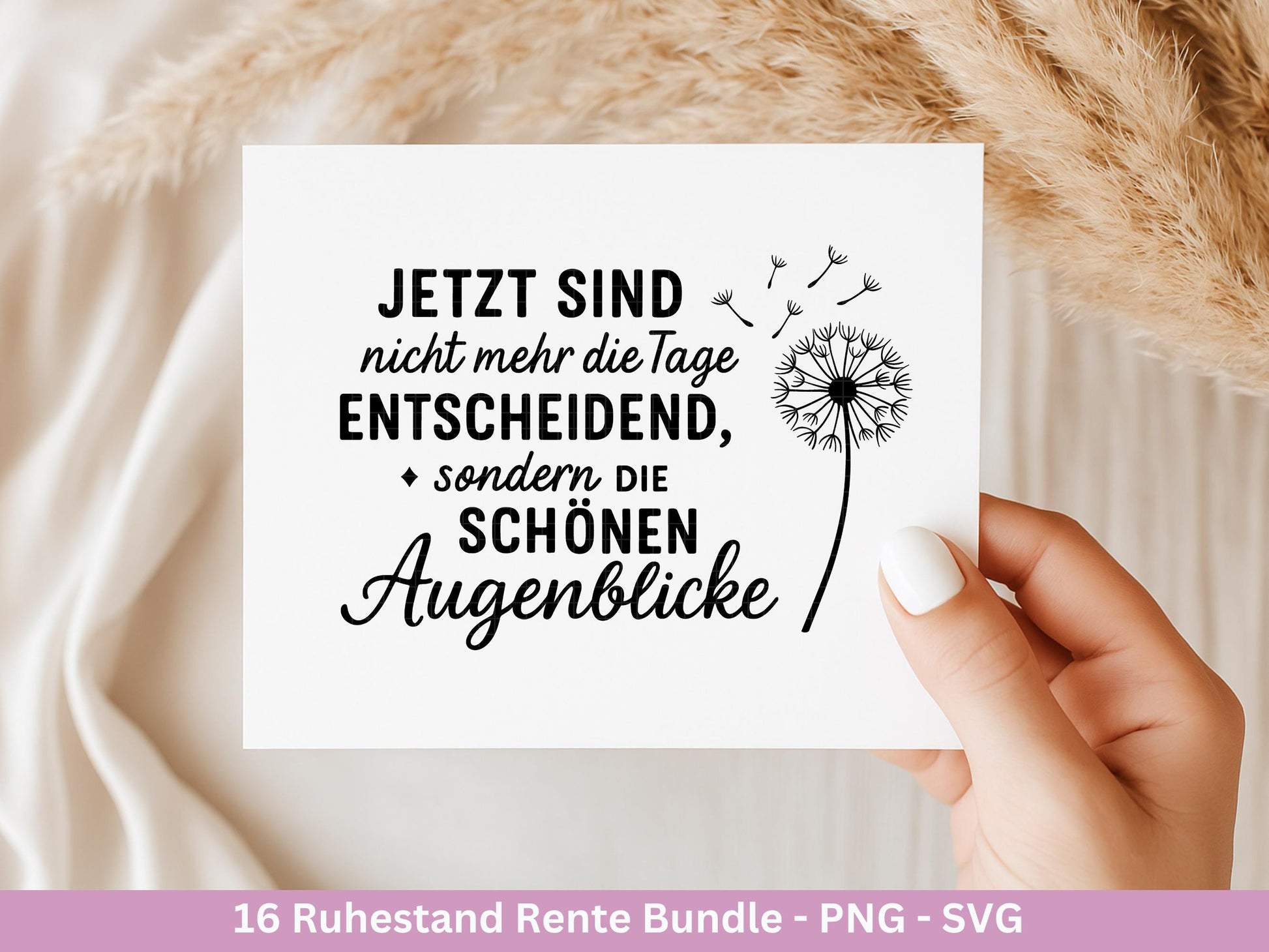 Plotterdatei Rente - Rentner Sprüche - Geschenk Rente - Pusteblumen Svg - Deutsche Sprüche Svg - Laserdatei Pusteblume - Ruhestand Geschenk