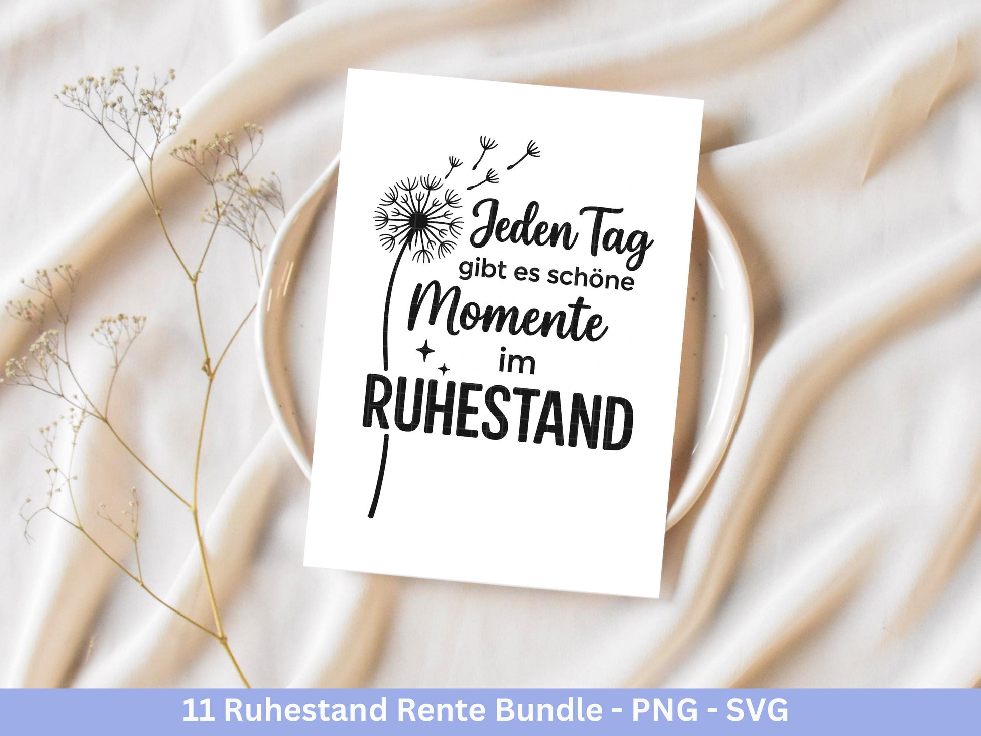 Plotterdatei Rente - Rentner Sprüche - Geschenk Rente - Pusteblumen Svg - Deutsche Sprüche Svg - Laserdatei Pusteblume - Ruhestand Geschenk