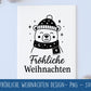 Weihnachten SVG Plotterdatei – Fröhliche Weihnachten Bär – Laserdatei Winter Tiermotiv – Cricut Silhouette Geschenkidee Deko Xmas PNG SVG