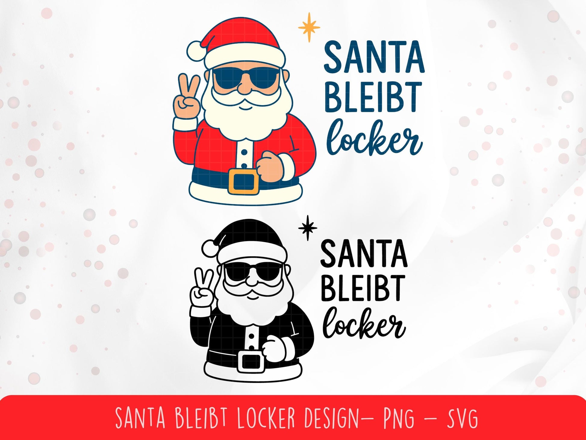 Santa bleibt locker – Plotterdatei & Sublimation – Lustiges Weihnachten SVG PNG – Weihnachtsmann Spruch – DIY Geschenkidee Cricut Silhouette