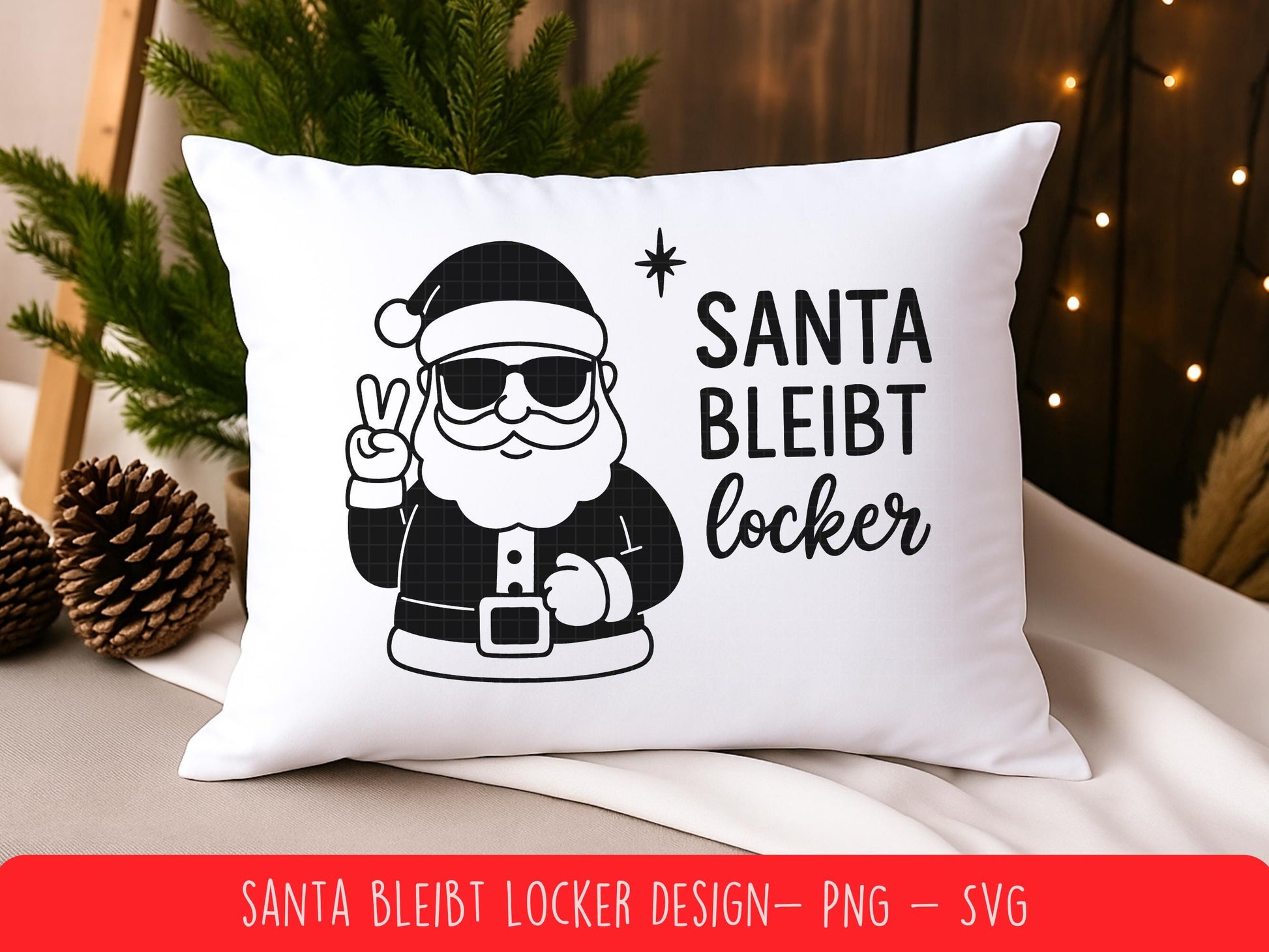 Santa bleibt locker – Plotterdatei & Sublimation – Lustiges Weihnachten SVG PNG – Weihnachtsmann Spruch – DIY Geschenkidee Cricut Silhouette