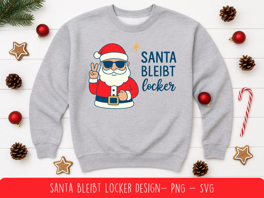 Santa bleibt locker – Plotterdatei & Sublimation – Lustiges Weihnachten SVG PNG – Weihnachtsmann Spruch – DIY Geschenkidee Cricut Silhouette