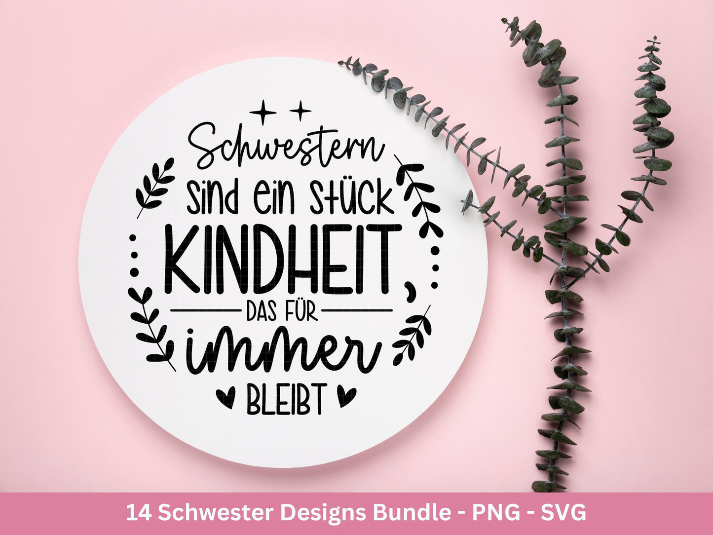 Schwester SVG Plotterdatei – Deutsche Sprüche Designs Bundle – Kindheit Herz Seele – Laserdatei für Cricut Silhouette Tassen Shirts Geschenk