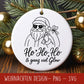 Weihnachten SVG Plotterdatei – Lustiger Weihnachtsmann Spruch Ho Ho Ho – Laserdatei Santa Claus – Cricut Silhouette Shirt Tasse Geschenk