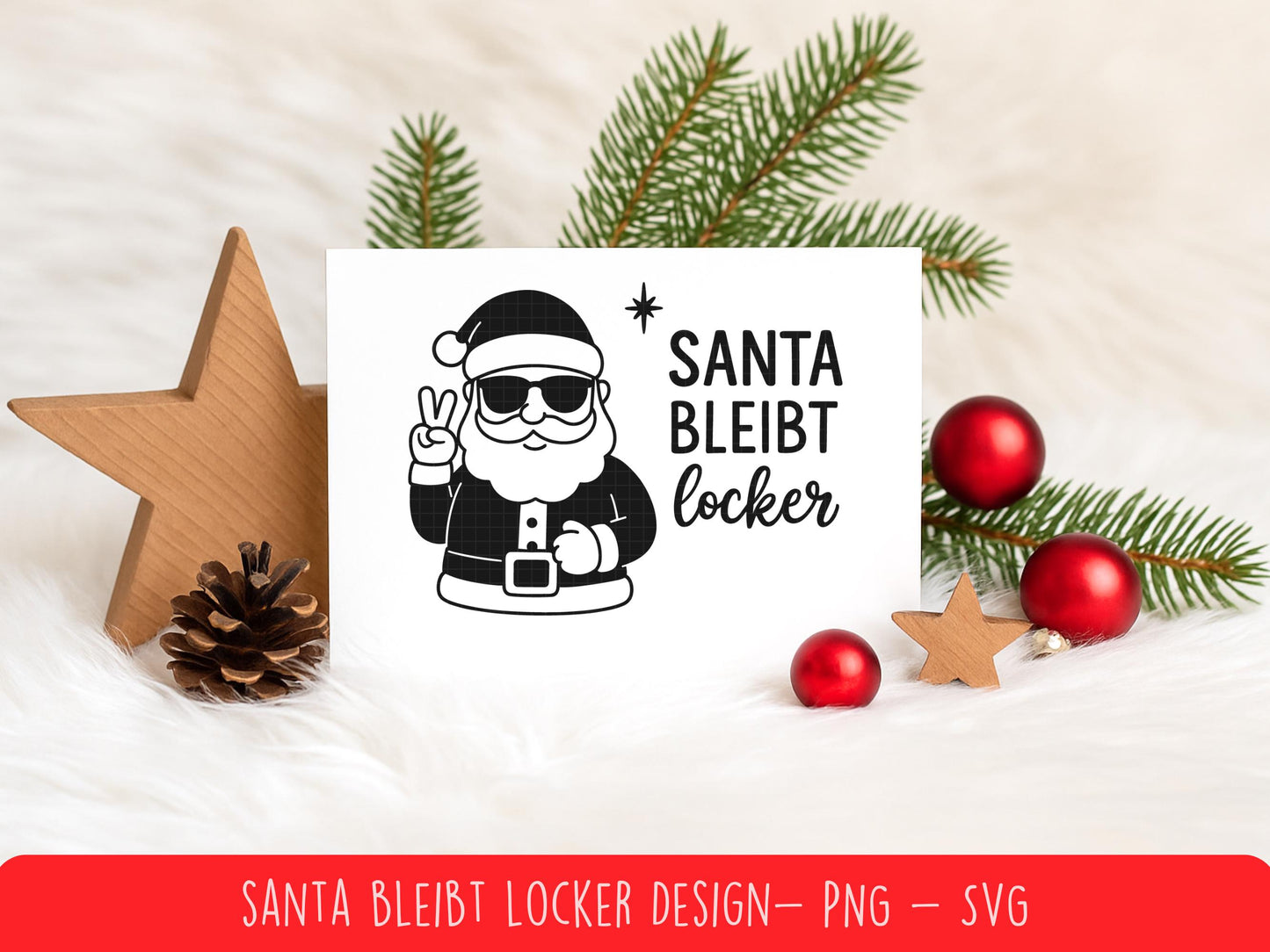Santa bleibt locker – Plotterdatei & Sublimation – Lustiges Weihnachten SVG PNG – Weihnachtsmann Spruch – DIY Geschenkidee Cricut Silhouette