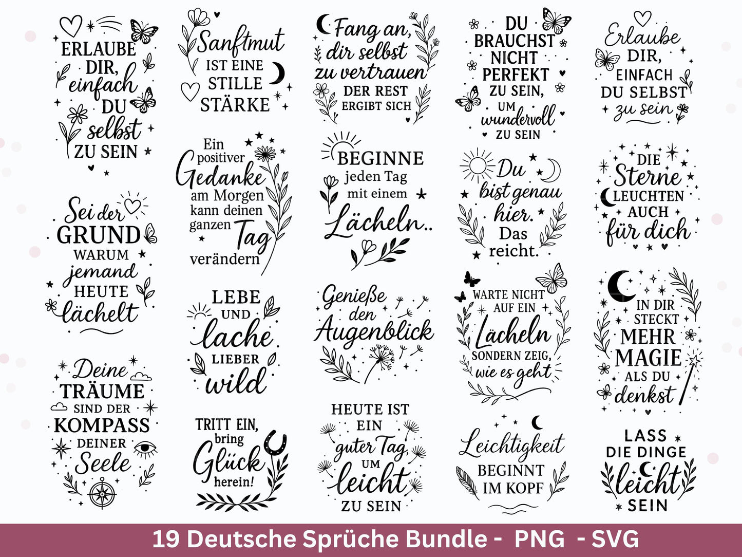 Positive Sprüche SVG – Plotterdatei & Laserdatei | Deutsche Zitate | Lebensweisheiten | Glück Liebe Blumen | Cricut Silhouette Geschenkidee