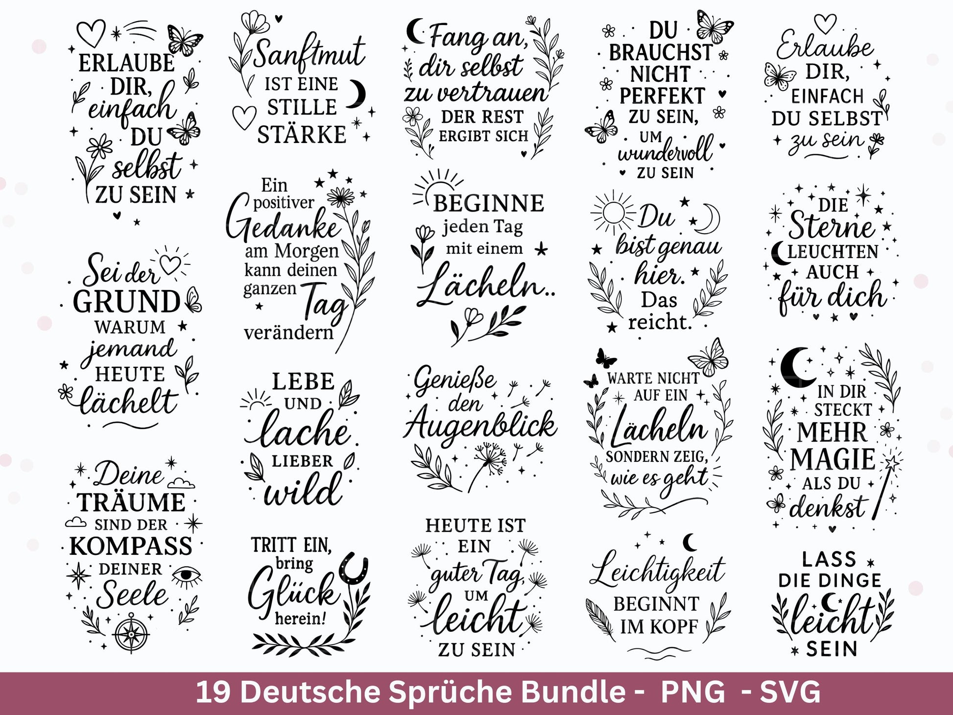 Positive Sprüche SVG – Plotterdatei & Laserdatei | Deutsche Zitate | Lebensweisheiten | Glück Liebe Blumen | Cricut Silhouette Geschenkidee