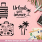 Reise Plotterdatei Bundle – Urlaub Sprüche & Abenteuer Motive | Travel SVG Designs | Sommer Meerweh Koffer Cricut Silhouette Laserdatei