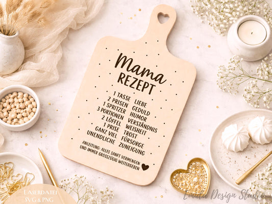 Mama Rezept Laserdatei – Schneidebrett Gravur SVG Küchenspruch Geschenkidee für Mama | Muttertag | Holz gravieren | Cricut Plotterdatei